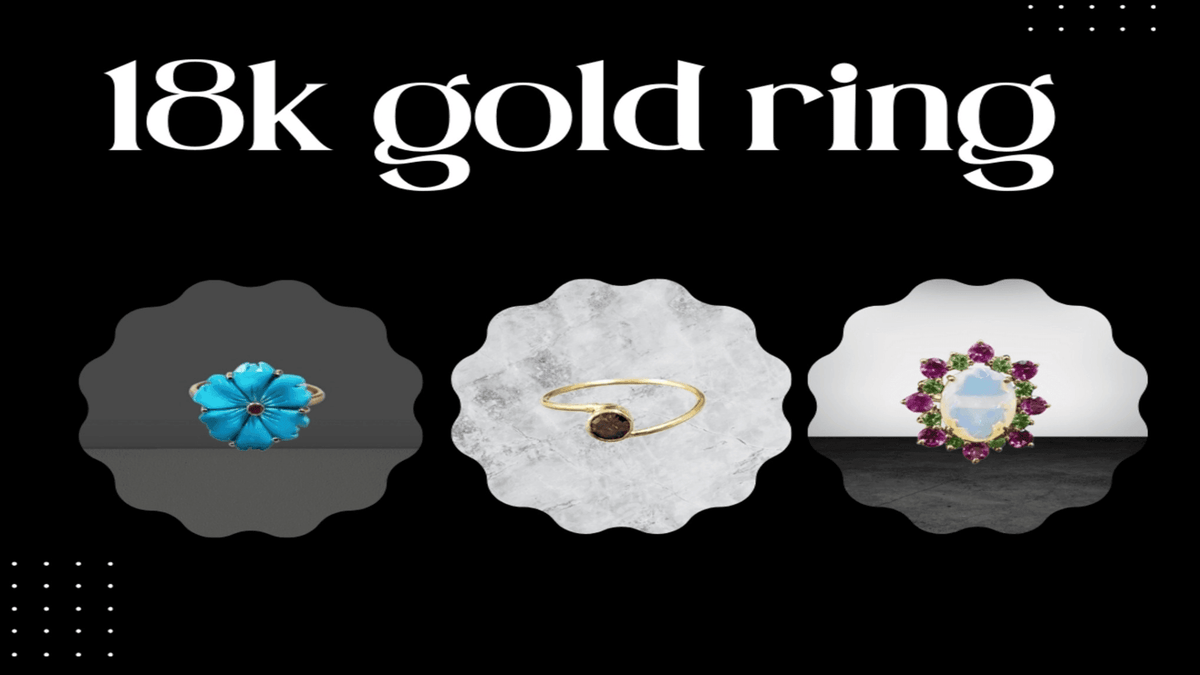 Golden Dreams: The Story of 18K Gold Rings and Their Enduring Charm - K Jewelry Accessories