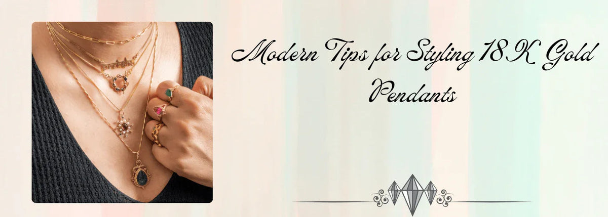 Modern Tips for Styling 18K Gold Pendants - K Jewelry Accessories