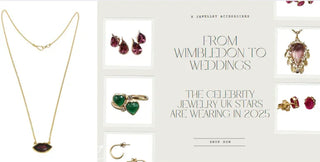 From Wimbledon to Weddings: The Celebrity Jewelry UK Stars Are Wearing in 2025 - K Jewelry Accessories