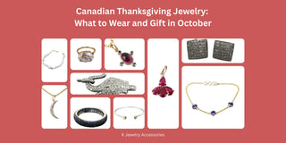 Canadian Thanksgiving Jewelry: What to Wear and Gift in October - K Jewelry Accessories