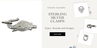 Sterling Silver Clasps: Types, Benefits, and Jewelry Design Guide - K Jewelry Accessories