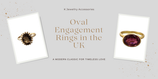 Oval Engagement Rings in the UK: A Modern Classic for Timeless Love - K Jewelry Accessories