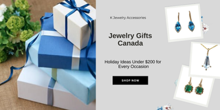 Jewelry Gifts Canada: Holiday Ideas Under $200 for Every Occasion - K Jewelry Accessories