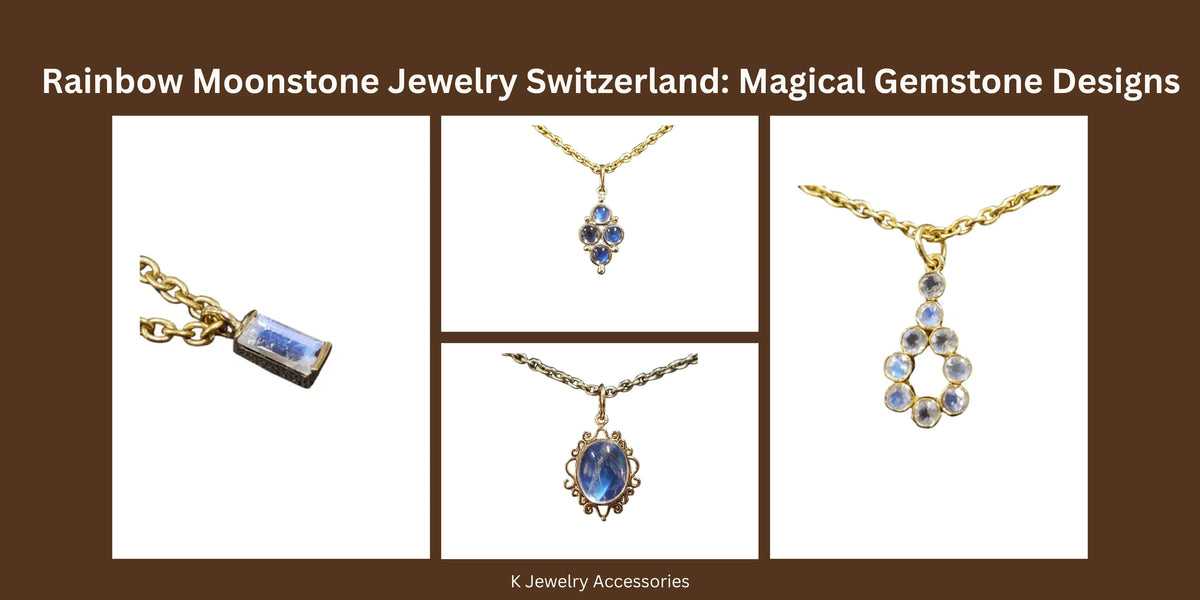Rainbow Moonstone Jewelry Switzerland : Magical Gemstone Designs - K Jewelry Accessories