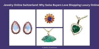 Jewelry Online Switzerland: Why Swiss Buyers Love Shopping Luxury Online - K Jewelry Accessories