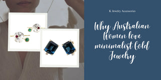 Why Australian Women love minimalist Gold Jewelry - K Jewelry Accessories