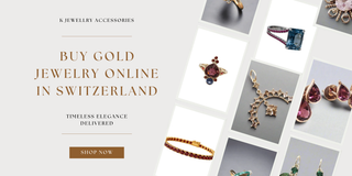 Buy Gold Jewelry Online in Switzerland: Timeless Elegance Delivered - K Jewelry Accessories